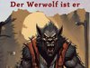 Der Werwolf ist er ✔ Kriminalroman Fantasy Krimi Niederrhein